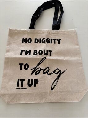 Never used No Diggity "I'm Bout to Bag It Up" Canvas Tote - Black Print